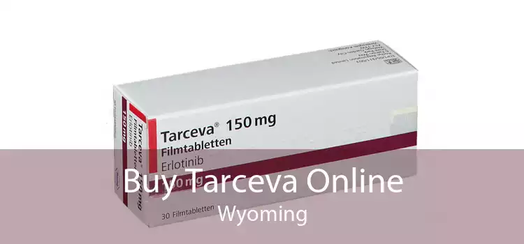 Buy Tarceva Online Wyoming