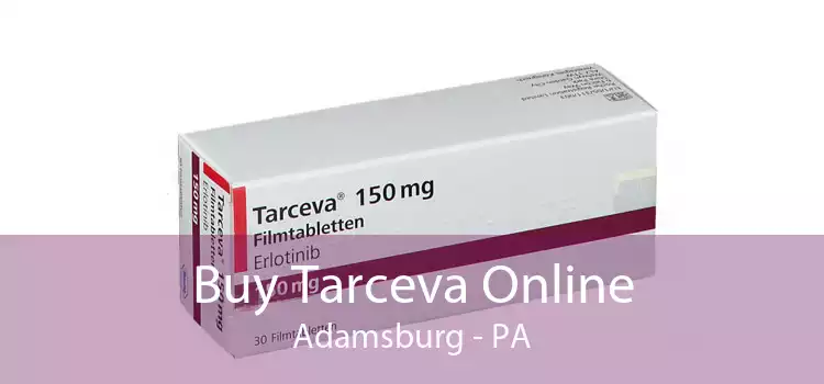 Buy Tarceva Online Adamsburg - PA