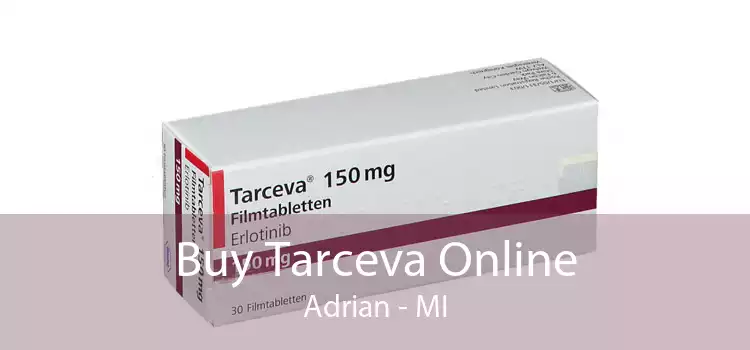 Buy Tarceva Online Adrian - MI