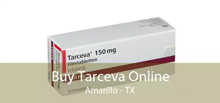 Buy Tarceva Online Amarillo - TX