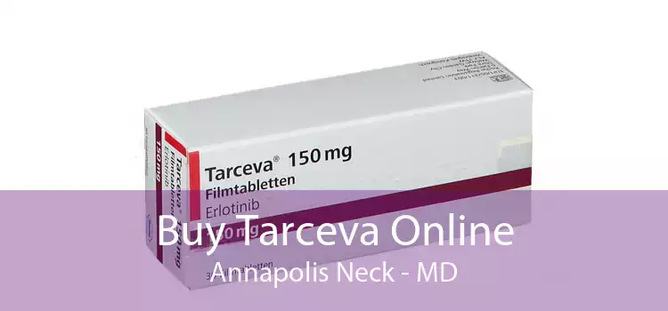 Buy Tarceva Online Annapolis Neck - MD