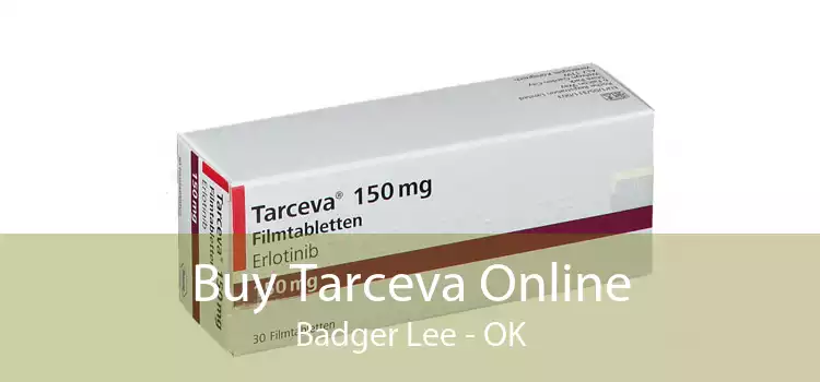 Buy Tarceva Online Badger Lee - OK