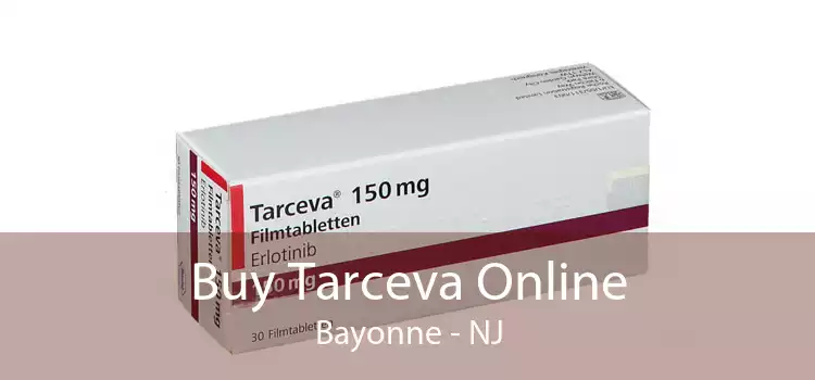 Buy Tarceva Online Bayonne - NJ