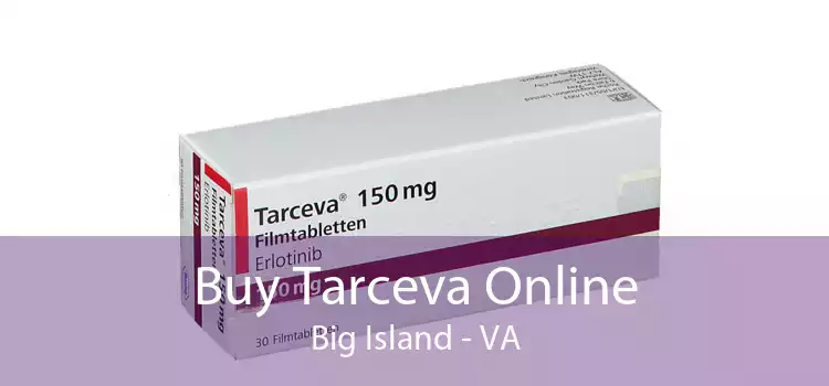 Buy Tarceva Online Big Island - VA