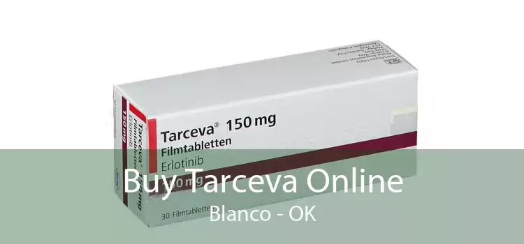 Buy Tarceva Online Blanco - OK