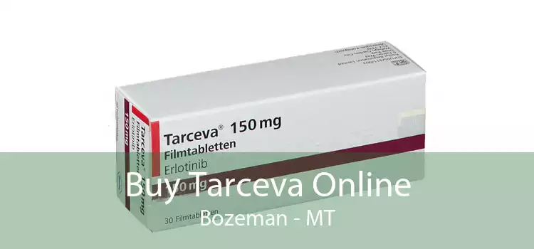 Buy Tarceva Online Bozeman - MT