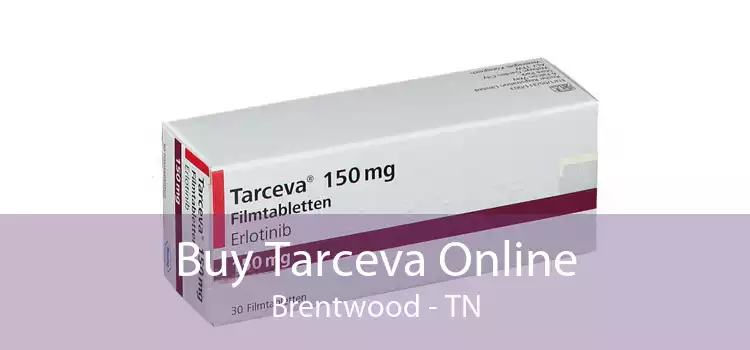 Buy Tarceva Online Brentwood - TN