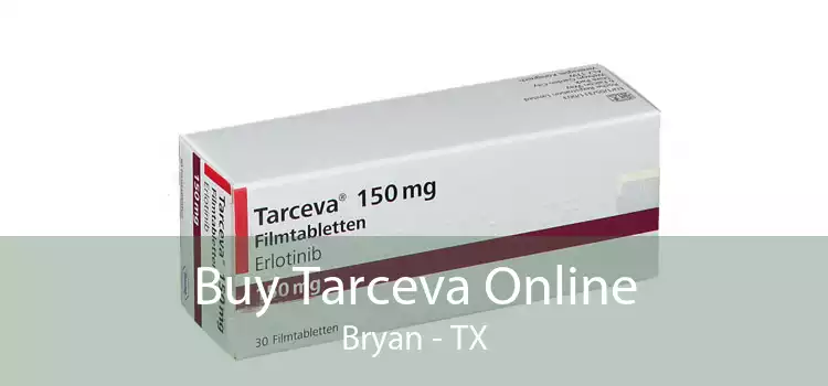 Buy Tarceva Online Bryan - TX