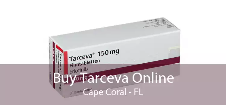 Buy Tarceva Online Cape Coral - FL