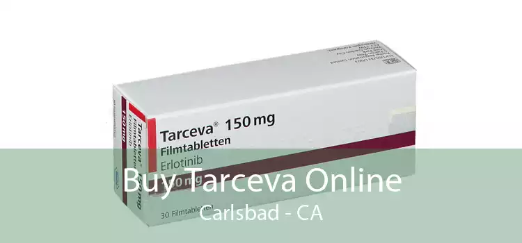 Buy Tarceva Online Carlsbad - CA