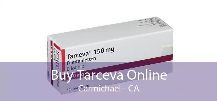 Buy Tarceva Online Carmichael - CA