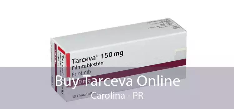 Buy Tarceva Online Carolina - PR