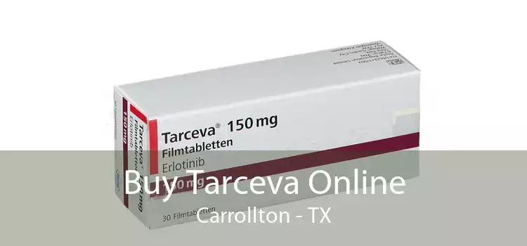 Buy Tarceva Online Carrollton - TX