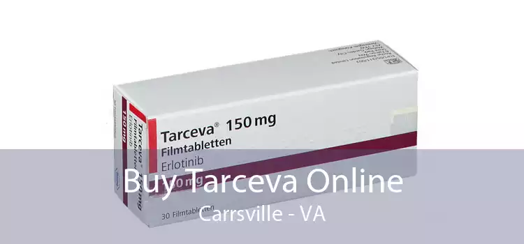 Buy Tarceva Online Carrsville - VA