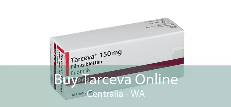 Buy Tarceva Online Centralia - WA