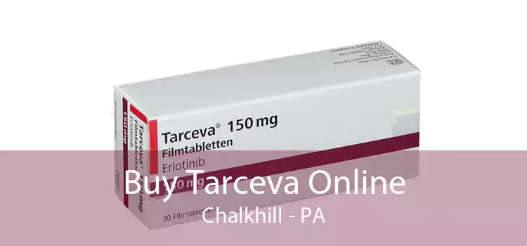 Buy Tarceva Online Chalkhill - PA