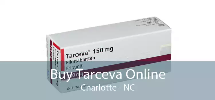 Buy Tarceva Online Charlotte - NC
