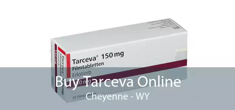 Buy Tarceva Online Cheyenne - WY