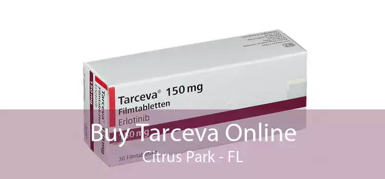 Buy Tarceva Online Citrus Park - FL