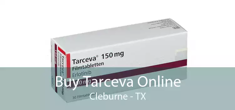 Buy Tarceva Online Cleburne - TX