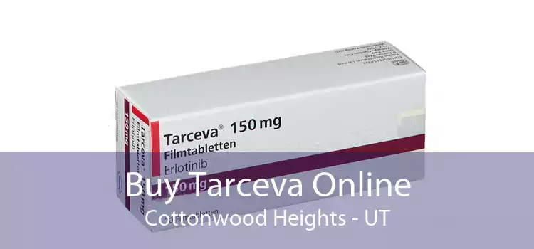 Buy Tarceva Online Cottonwood Heights - UT