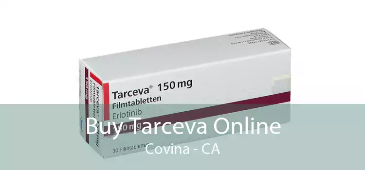 Buy Tarceva Online Covina - CA