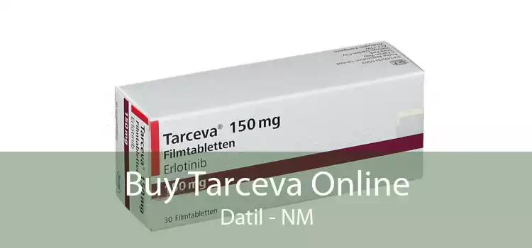 Buy Tarceva Online Datil - NM