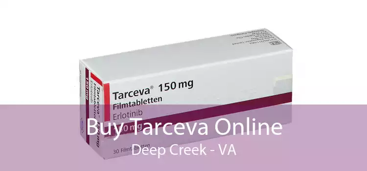 Buy Tarceva Online Deep Creek - VA