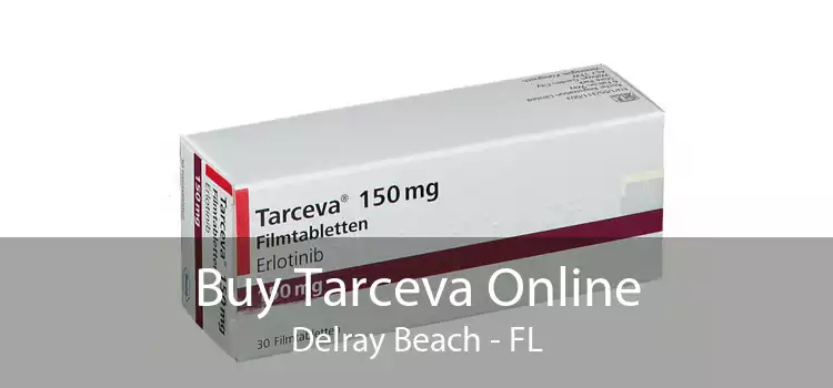 Buy Tarceva Online Delray Beach - FL