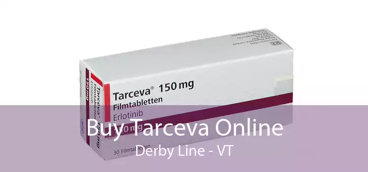 Buy Tarceva Online Derby Line - VT