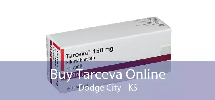 Buy Tarceva Online Dodge City - KS