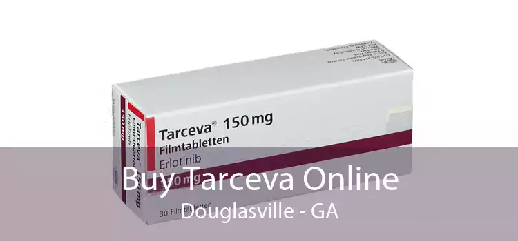 Buy Tarceva Online Douglasville - GA