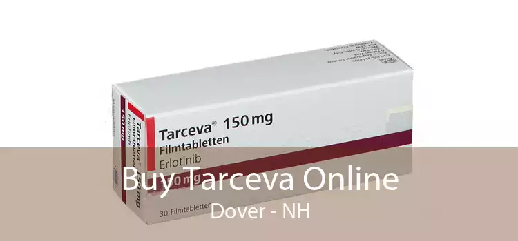 Buy Tarceva Online Dover - NH