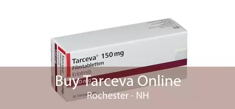 Buy Tarceva Online Rochester - NH